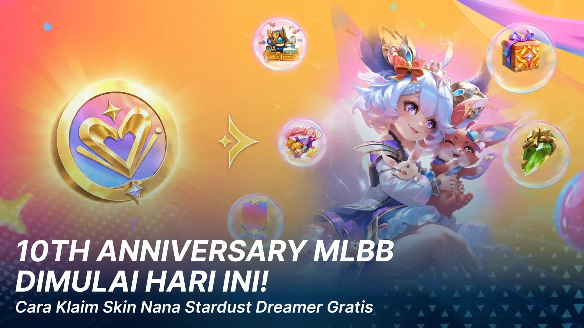 10th Anniversary MLBB Resmi Dimulai Hari Ini, Ini Cara Klaim Skin Nana Stardust Dreamer Gratis