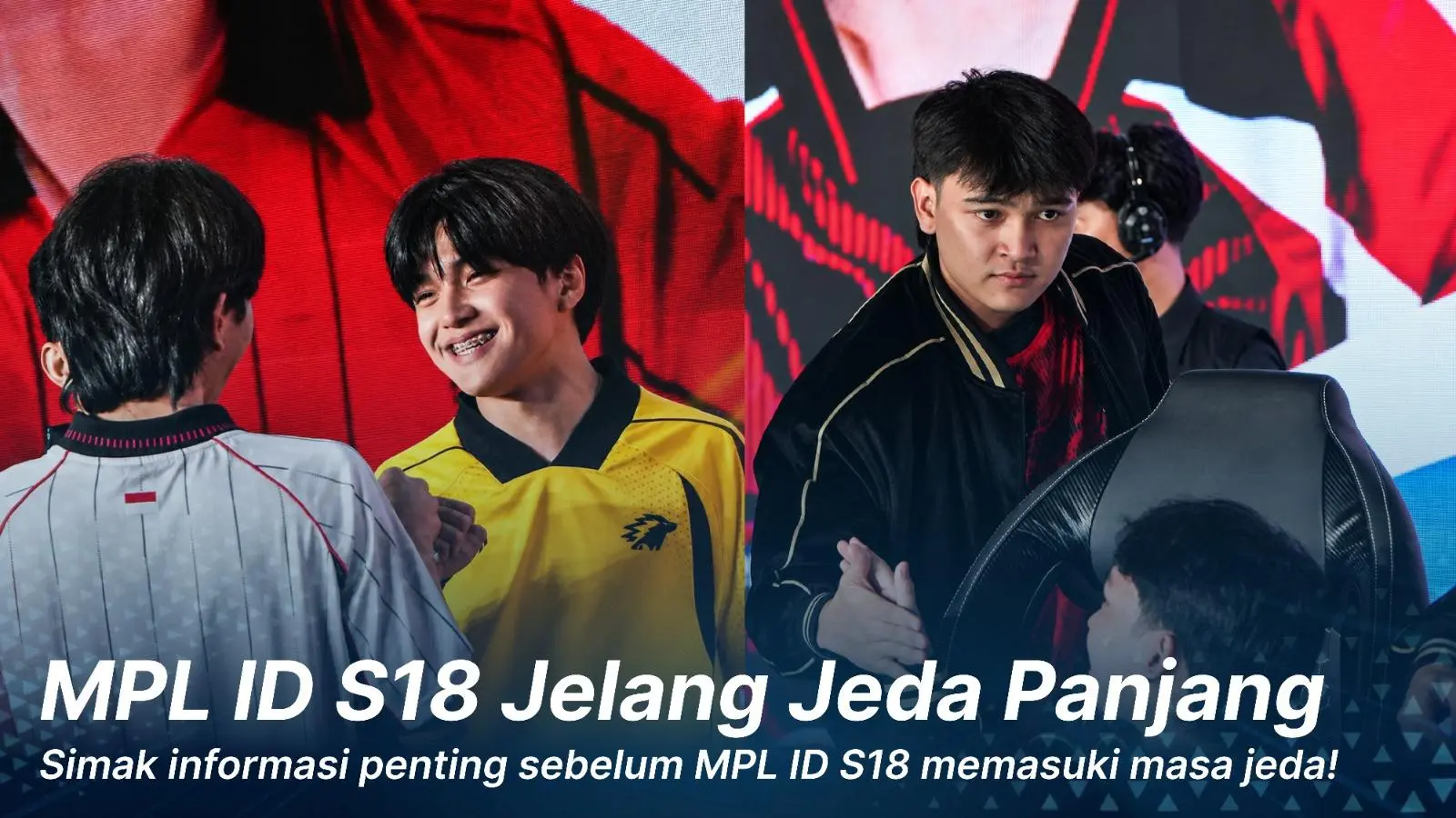MPL ID S18 Tinggal Selangkah Lagi Sebelum Jeda Panjang, Ini yang Wajib Kamu Tahu Sebelum Oktober